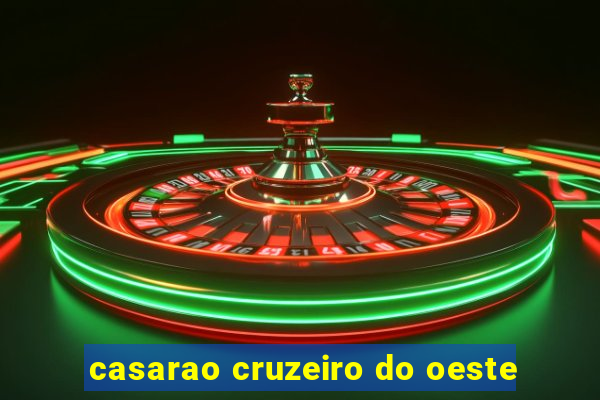 casarao cruzeiro do oeste
